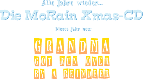 Die MoRainies wünschen Euch ein frohes Fest und einen guten Rutsch!