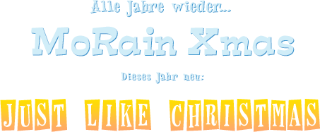 Die MoRainies wünschen Euch ein frohes Fest und einen guten Rutsch!