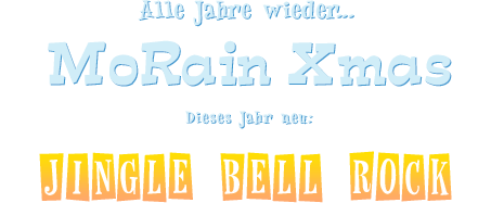 Die MoRainies wünschen Euch ein frohes Fest und einen guten Rutsch!